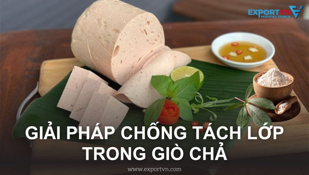 Giải pháp chống tách lớp trong giò chả