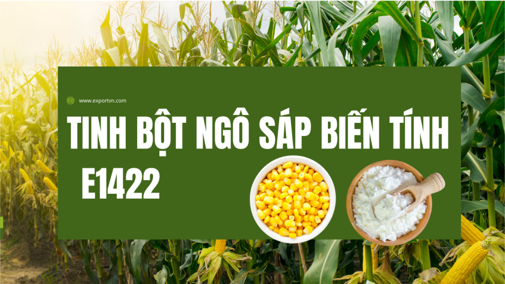 Tinh bột ngô sáp biến tính E1422