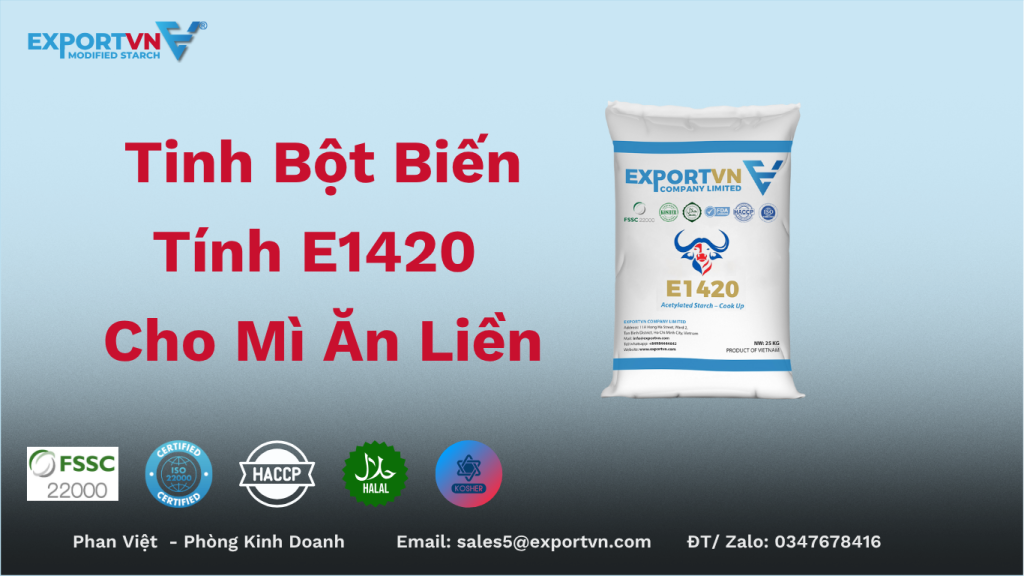 Tinh Bột Khoai Mì Biến Tính E1420 Cho Mì Ăn Liền
